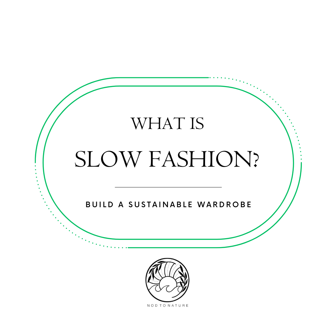 The Art of Slow Fashion: How to Build a Sustainable Wardrobe